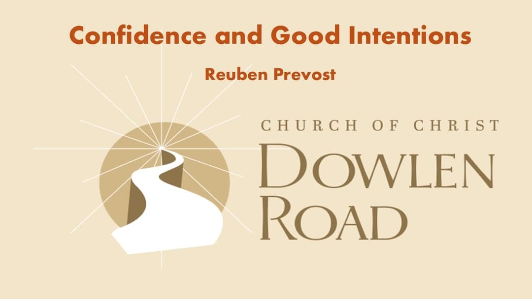 Confidence and Good Intentions